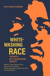 book Whitewashing Race: The Myth of a Color-Blind Society