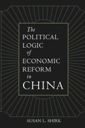 book The Political Logic of Economic Reform in China