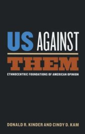 book Us Against Them: Ethnocentric Foundations of American Opinion