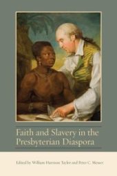 book Faith and Slavery in the Presbyterian Diaspora