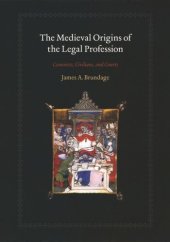 book The Medieval Origins of the Legal Profession: Canonists, Civilians, and Courts