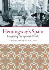 book Hemingway's Spain : Imagining the Spanish World