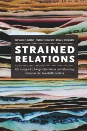 book Strained Relations: US Foreign-Exchange Operations and Monetary Policy in the Twentieth Century