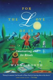 book For the Love of It: Amateuring and Its Rivals