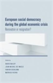 book European Social Democracy During the Global Economic Crisis : Renovation or Resignation?