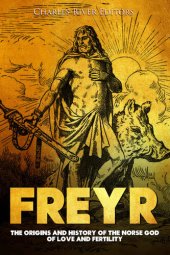 book Freyr: The Origins and History of the Norse God of Love and Fertility