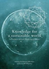 book Knowledge for a Sustainable World : A Southern African-Nordic Contribution