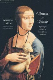 book Women and Weasels: Mythologies of Birth in Ancient Greece and Rome