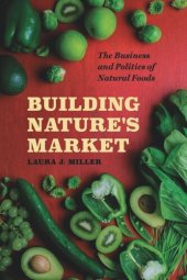 book Building Nature's Market: The Business and Politics of Natural Foods