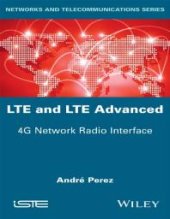 book LTE and LTE Advanced : 4G Network Radio Interface