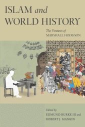 book Islam and World History: The Ventures of Marshall Hodgson