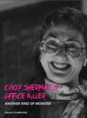 book Cindy Sherman's Office Killer : Another kind of monster