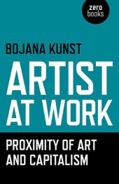 book Artist at Work, Proximity of Art and Capitalism