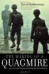 book The Making of a Quagmire: America and Vietnam During the Kennedy Era