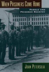 book When Prisoners Come Home : Parole and Prisoner Reentry