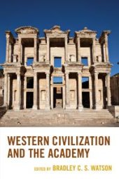 book Western Civilization and the Academy