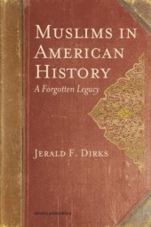 book Muslims in American History: A Forgotten Legacy