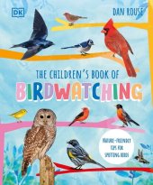 book The Children's Book of Birdwatching: Nature-Friendly Tips for Spotting Birds