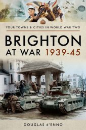 book Brighton at War 1939-45