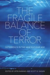 book The Fragile Balance of Terror: Deterrence in the New Nuclear Age