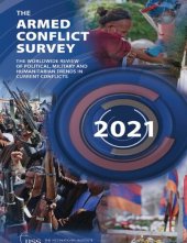 book The Armed Conflict Survey 2021: The worldwide review of political, military and humanitarian trends in current conflicts