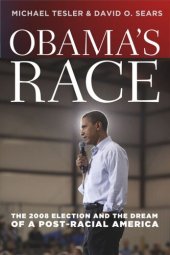 book Obama's Race: The 2008 Election and the Dream of a Post-Racial America