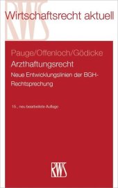 book Arzthaftungsrecht: Neue Entwicklungslinien der BGH-Rechtsprechung