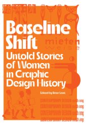 book Baseline Shift: Untold Stories of Women in Graphic Design History