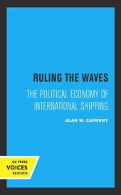 book Ruling the Waves: The Political Economy of International Shipping