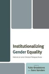 book Institutionalizing Gender Equality: Historical and Global Perspectives