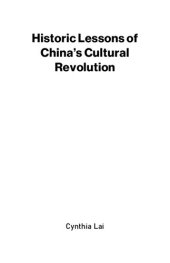 book Historic Lessons of China's Cultural Revolution