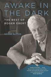 book Awake in the Dark: The Best of Roger Ebert: Second Edition