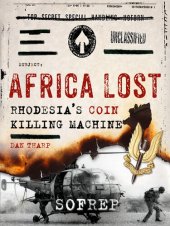 book Africa Lost: Rhodesia's COIN Killing Machine