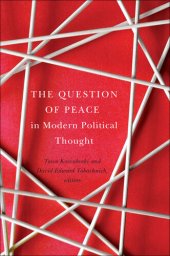 book The Question of Peace in Modern Political Thought (Laurier Studies in Political Philosophy, 2)