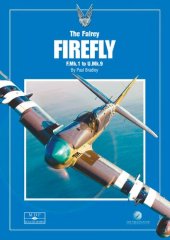 book SAM Publications MDF Scaled Down - The Fairey Firefly F.Mk.1 to U.Mk.9 by Paul Bradley (2015-05-04)