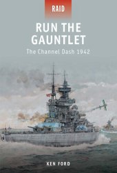 book Run The Gauntlet - The Channel Dash 1942