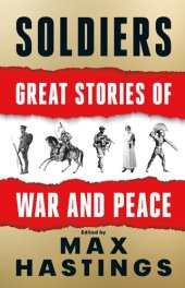 book Soldiers: Great Stories of War and Peace