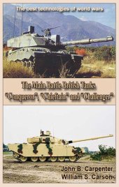 book The Main Battle British Tanks “Conqueror”, “Chieftain” and “Challenger” Second Edition: The best technologies of world wars