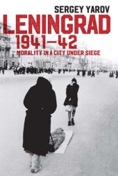 book Leningrad 1941-41: Morality in a City Under Seige