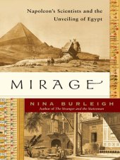 book Mirage: Napoleon's Scientists and the Unveiling of Egypt