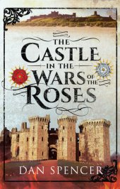 book The Castle in the Wars of the Roses