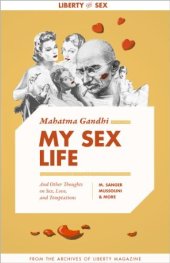 book My Sex Life, And Other Thoughts on Sex, Love, and Temptations (Liberty Archives Digital Collection)