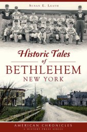 book Historic Tales of Bethlehem, New York (American Chronicles)