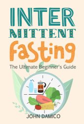 book Intermittent Fasting: The Ultimate Beginner's Guide