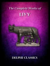 book Delphi Complete Works of Livy (Illustrated) (Delphi Ancient Classics Book 26)