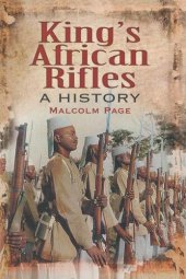 book King's African Rifles: A History