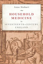 book Household Medicine in Seventeenth-Century England