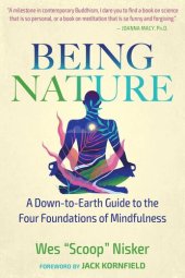 book Being Nature: A Down-to-Earth Guide to the Four Foundations of Mindfulness