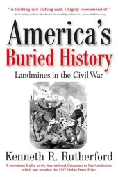 book America's Buried History: Landmines in the Civil War