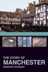 book The Story of Manchester